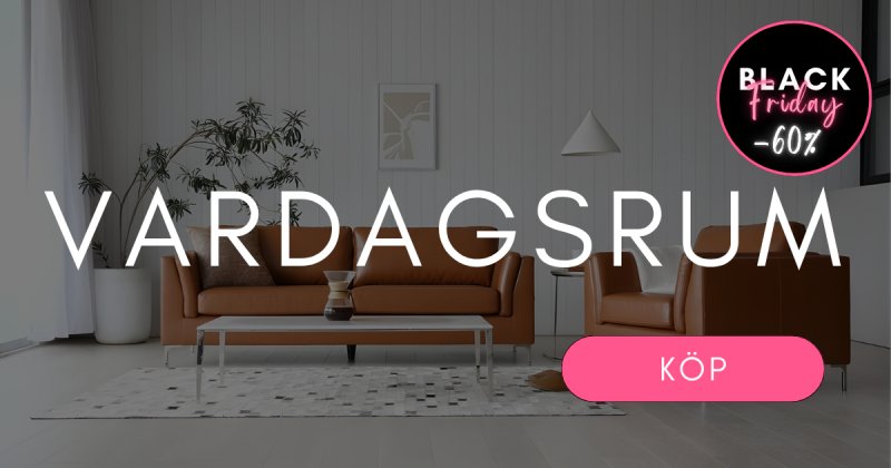 Black Friday Deals på Vardagsrum Black Friday Deals på Vardagsrum