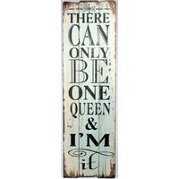 Trätavla - There can only be one Queen Trätavla - There can only be one Queen