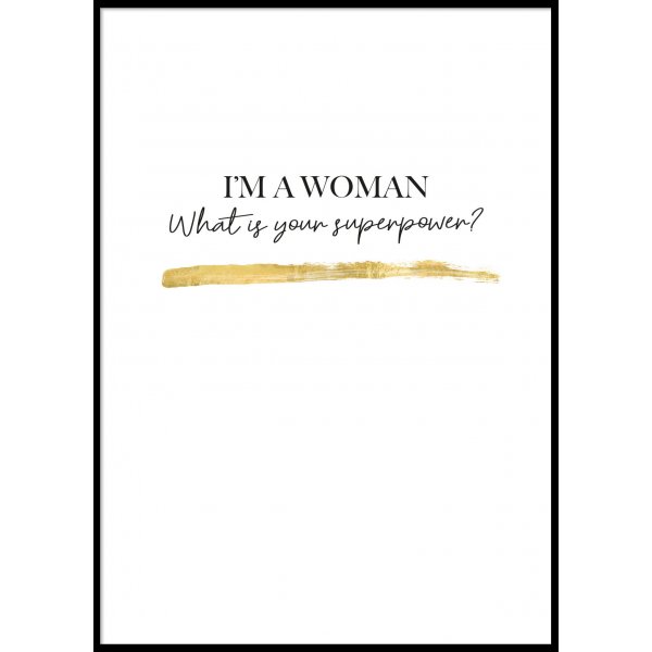 I\\\'M A WOMAN - Poster 50x70 cm